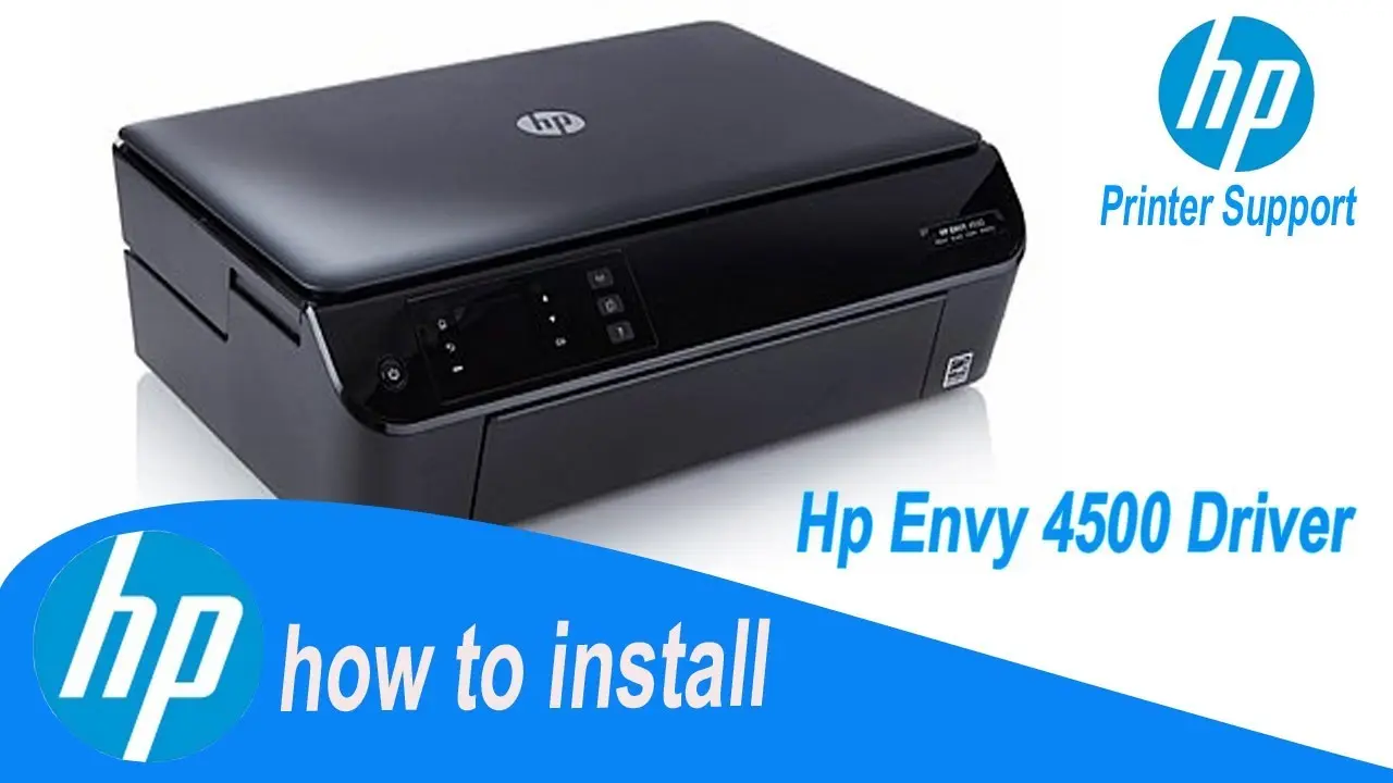 hewlett packard envy 4500 driver - How do I install HP Envy 4500 printer driver