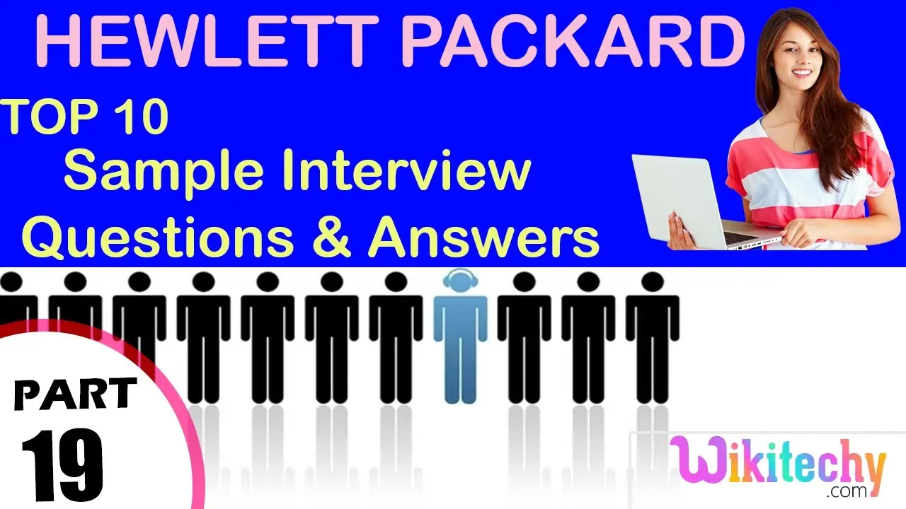 hewlett packard technical support interview questions - What are the questions for technical support